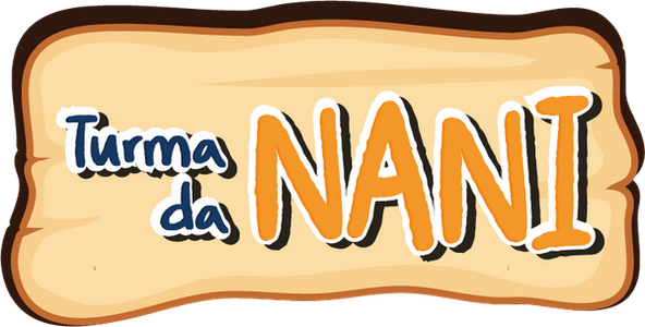 Turma da Nani Turma da Nani